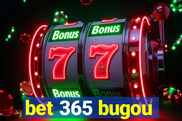 bet 365 bugou